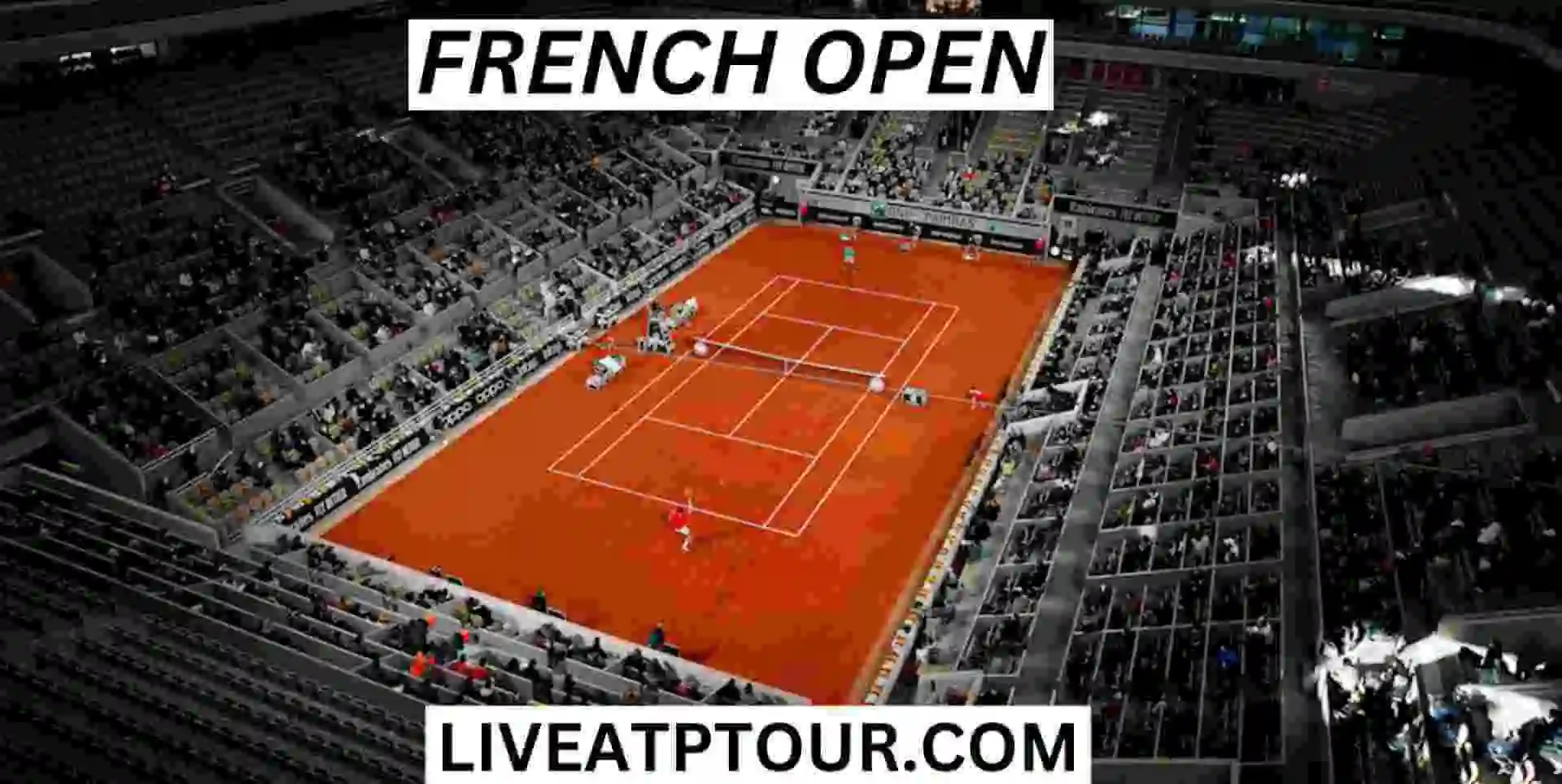 French Open Live Streaming 2024 Day 1